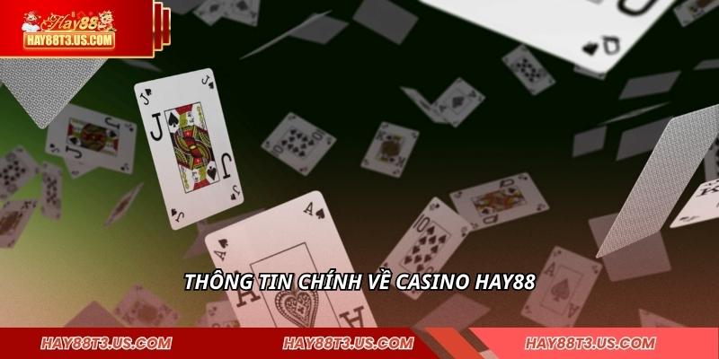 Thông tin chính về Casino HAY88