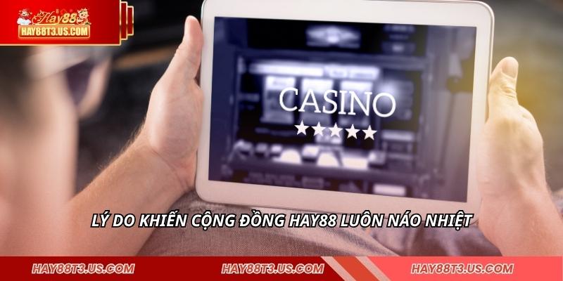 Lý do khiến cộng đồng HAY88 luôn náo nhiệt