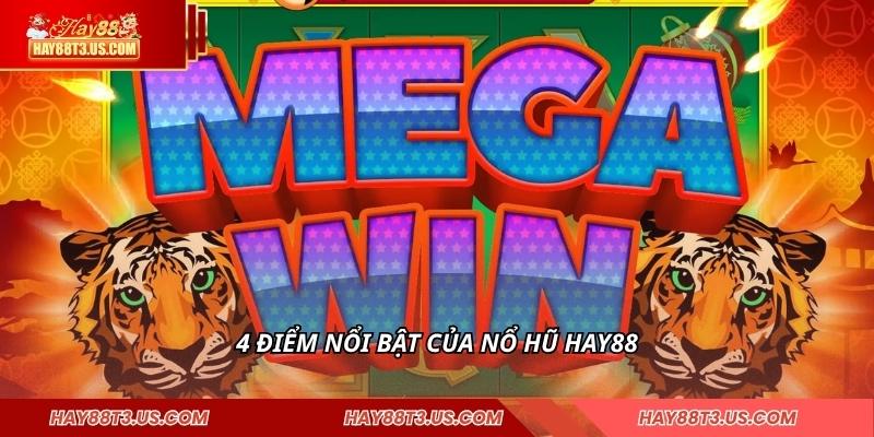 4 điểm nổi bật của nổ hũ HAY88