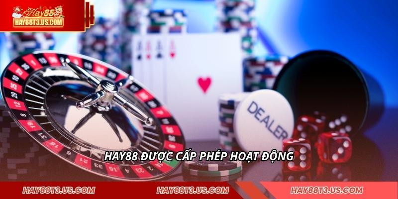 HAY88 được cấp phép hoạt động
