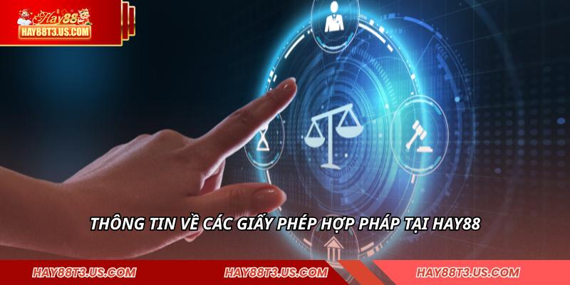 Thông tin về các giấy phép hợp pháp tại HAY88