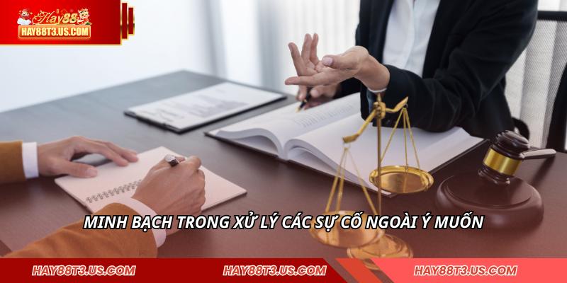 Minh bạch trong xử lý các sự cố ngoài ý muốn