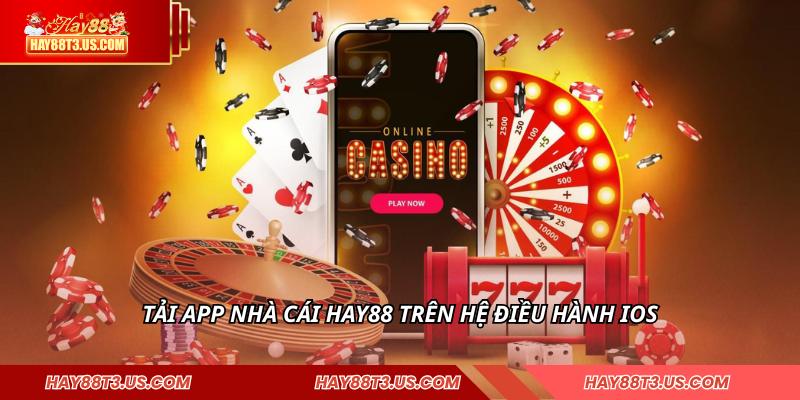 Tải app nhà cái HAY88 trên hệ điều hành iOS